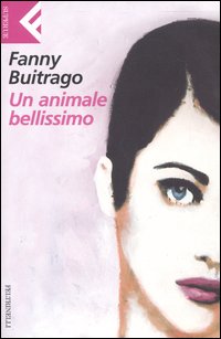 UN ANIMALE BELLISSIMO - FANNY BUITRAGO