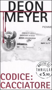 CODICE CACCIATORE - DEON MEYER - PIEMME 20006 - OUTLET DEL LIBRO