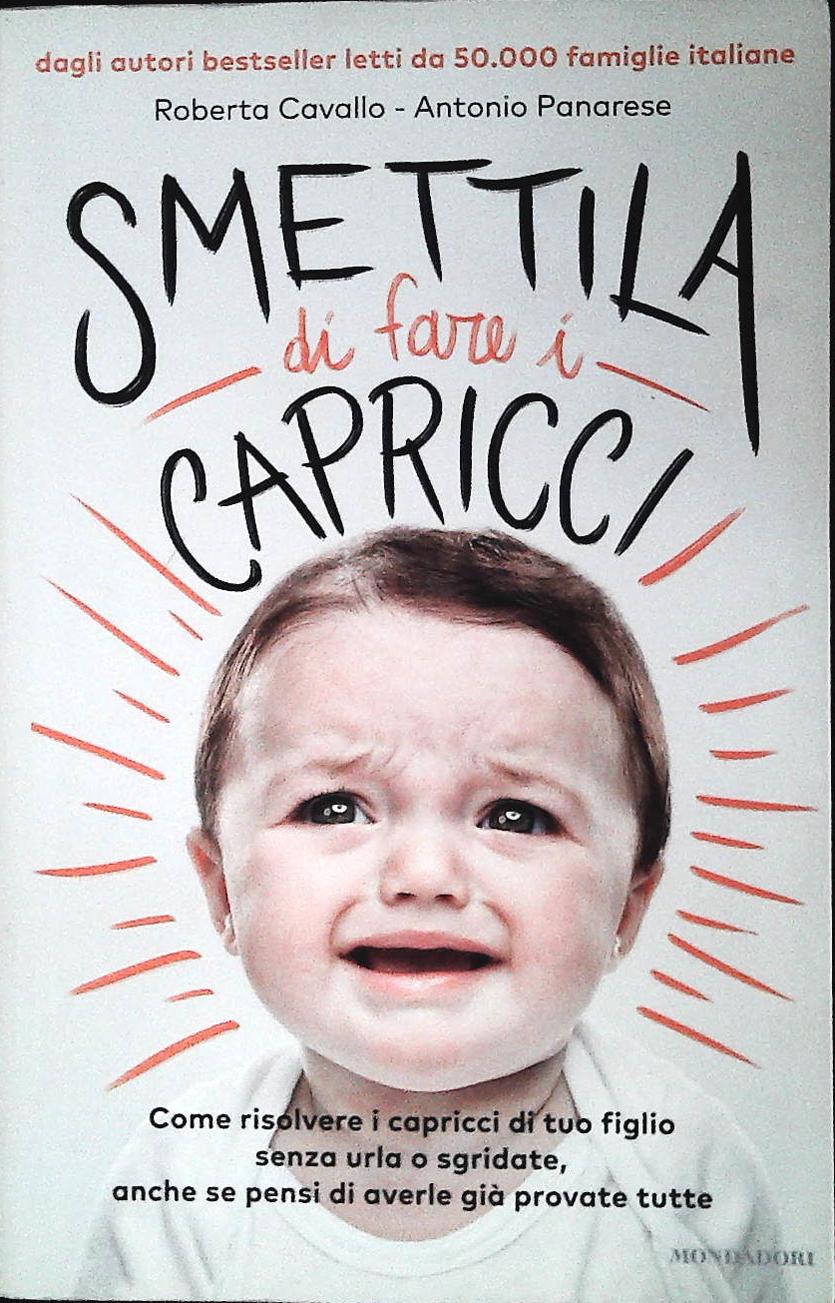 SMETTILA DI FARE I CAPRICCI - ROBERTO CAVALLO - ANTONIO PANARESE