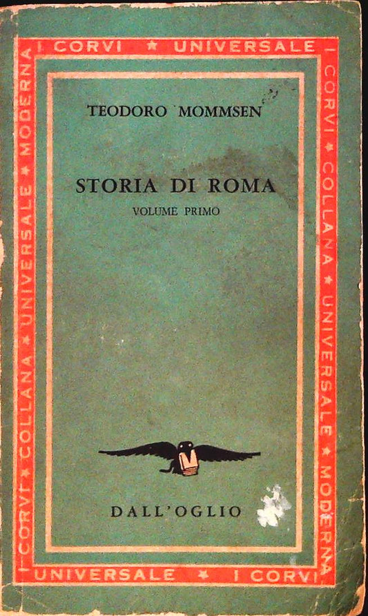 STORIA DI ROMA - MOMMSEN - DALL'OGLIO 1962 - OUTLET DEL LIBRO - VOLUME PRIMO