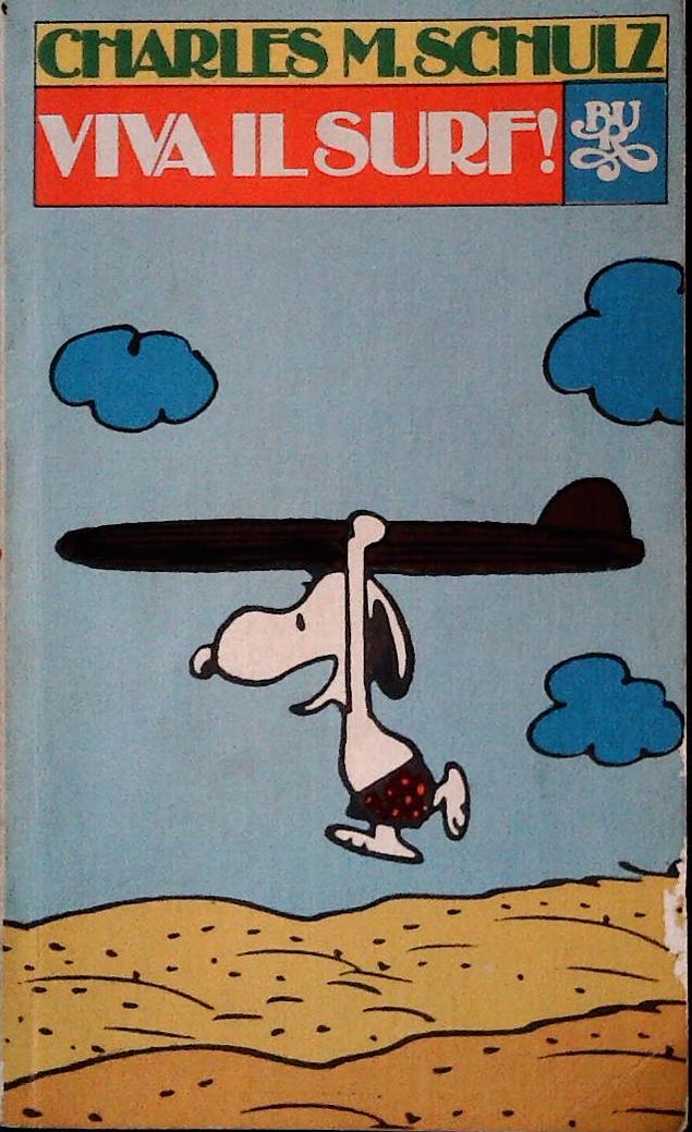 VIVA IL SURF - CHARLES M. SCHULZ - BUR RIZZOLI 1982 - OUTLET DEL LIBRO