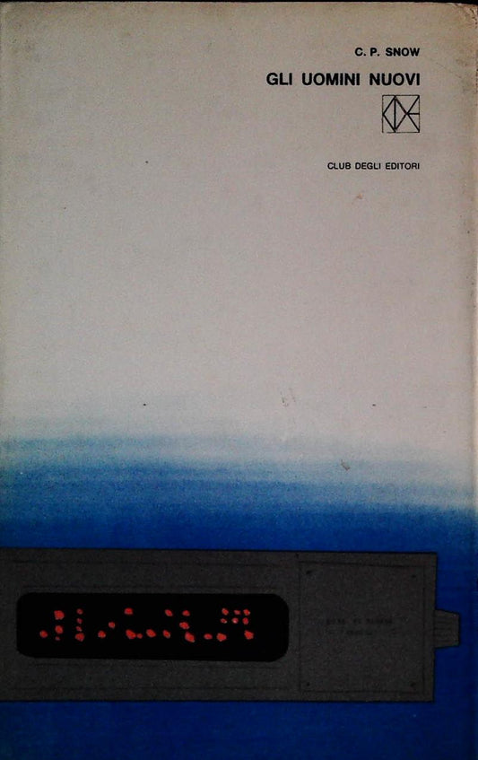 GLI UOMINI NUOVI - C.P. SNOW - CDE 1965 - OUTLET DEL LIBRO