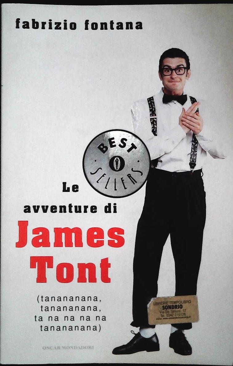 LE AVVENTURE DI JAMES TONT - F. FONTANA MONDADORI 2003 - OUTLET DEL LIBRO