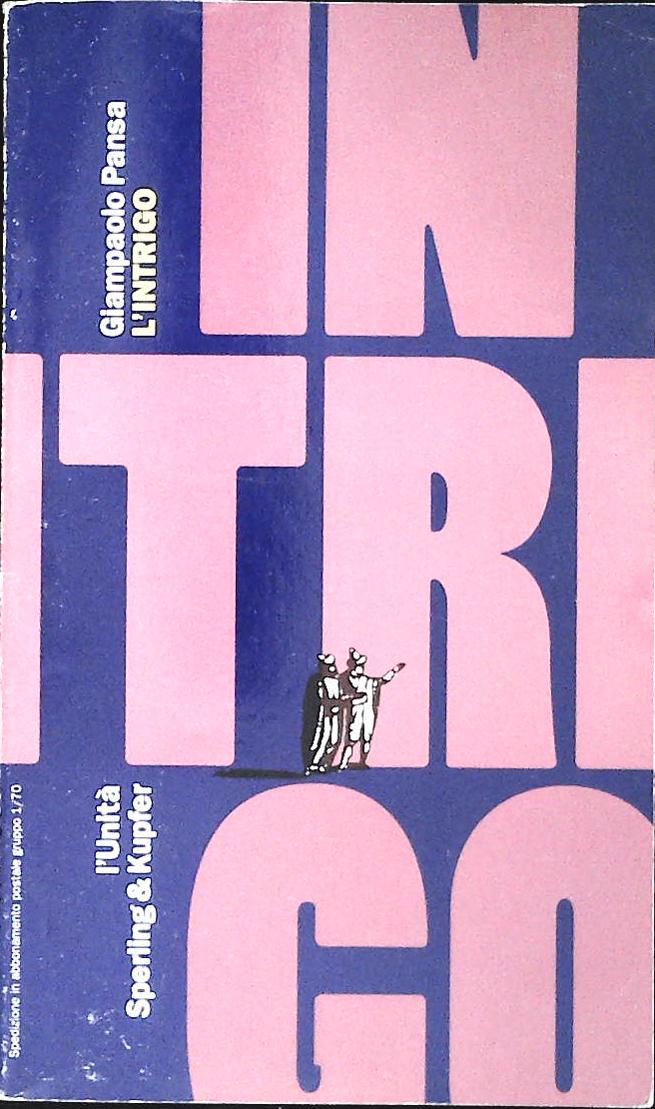 INTRIGO - GIANPAOLO PANSA - L'UNITA' 1993 - OUTLET DEL LIBRO