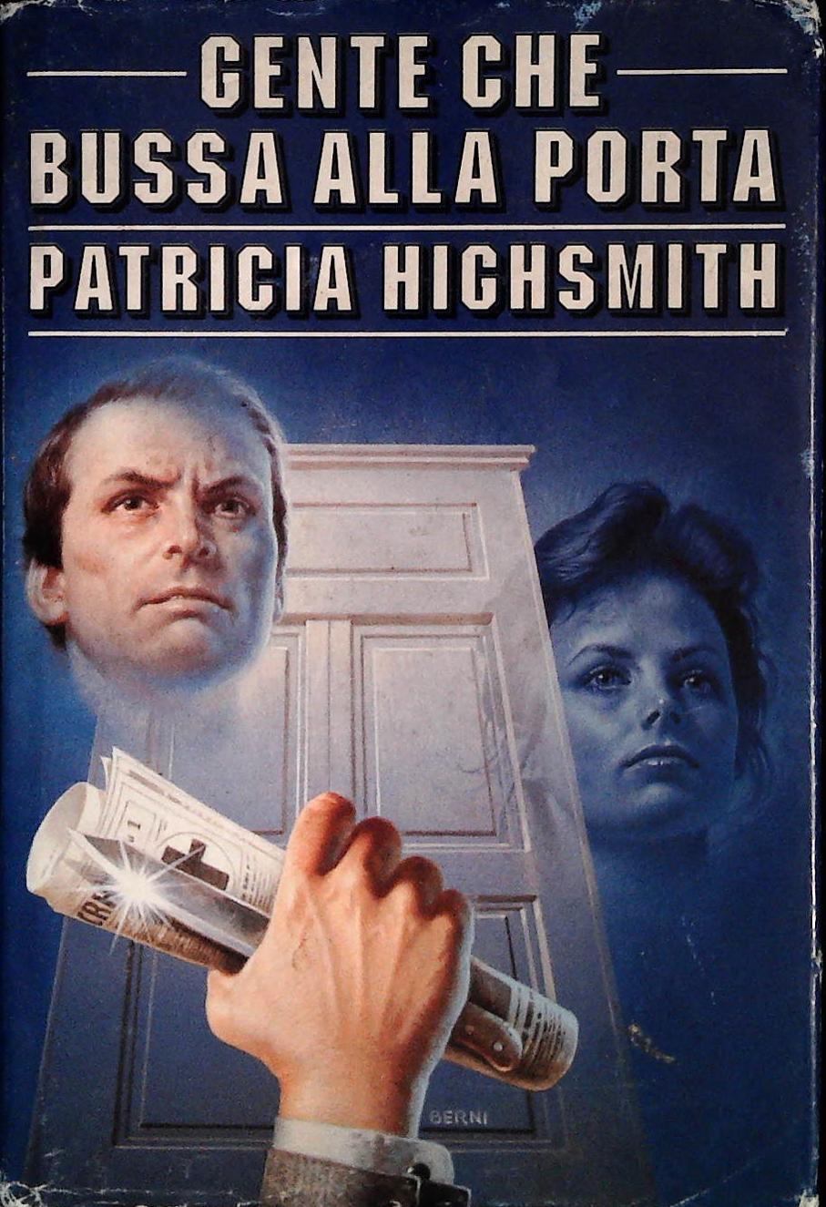 GENTE CHE BUSSA ALLA PORTA -PATRICIA HIGHSMIT - CDE 1991  - OUTLET DEL LIBRO