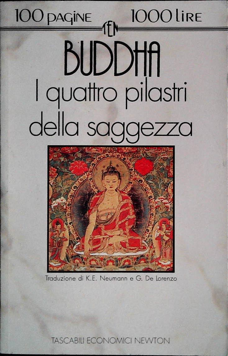I QUATTRO PILASTRI DELLA SAGGEZZA - BUDDAHA - NEWTON 1993 - OUTLET DEL LIBRO