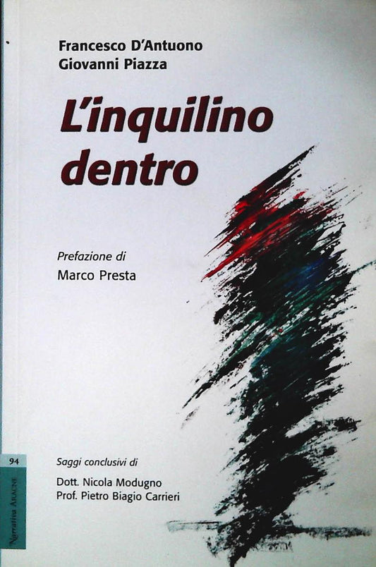 L'INQUILINO DENTRO - FRANCESCO D'ANTUONO-GIOVANNI PIAZZA