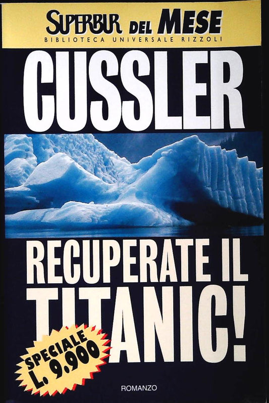 RECUPERATE IL TITANIC - CLIVE CUSSLER - RIZZOLI 1997 - OUTLET DEL LIBRO