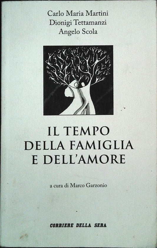 IL TEMPO DELLA FAMIGLIA E DELL'AMORE - CORRIERE  SERA 2012 - OUTLET DEL LIBRO