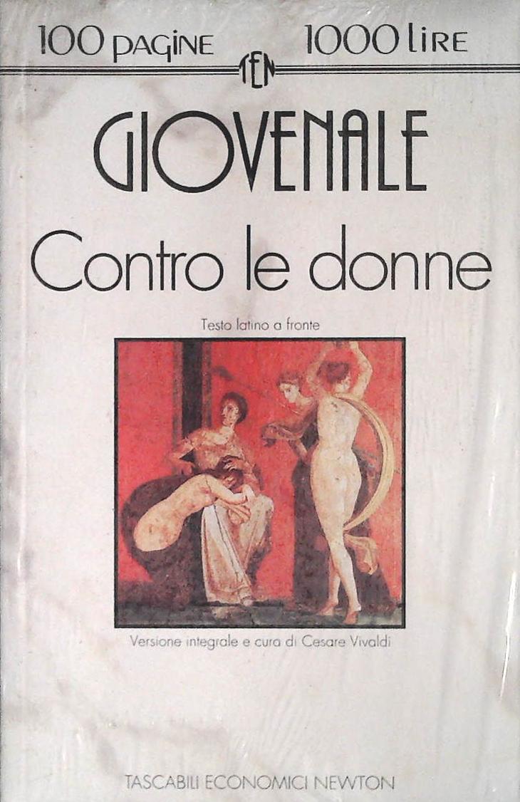 CONTRO LE DONNE - GIOVENALE - NEWTON 1993 - OUTLET DEL LIBRO
