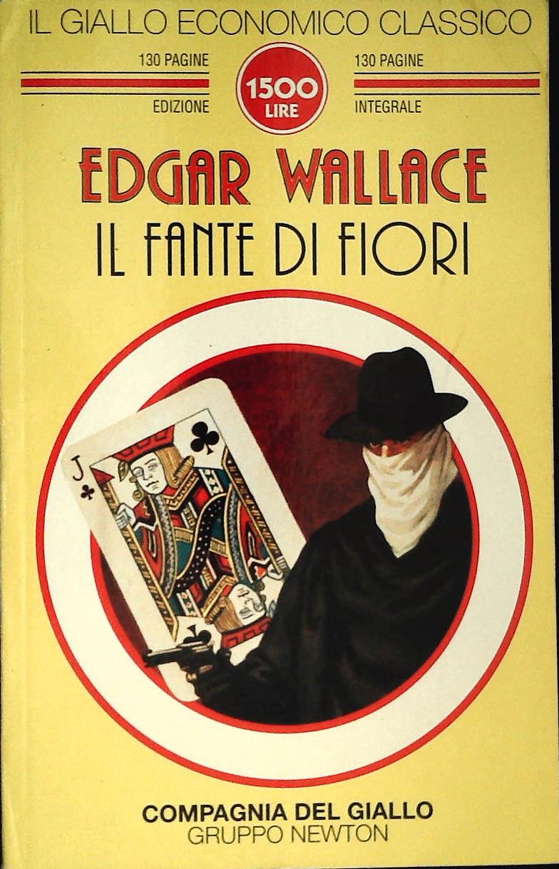IL FANTE DI FIORI  - EDGAR WALLACE - NEWTON  1995 - OUTLET DEL LIBRO