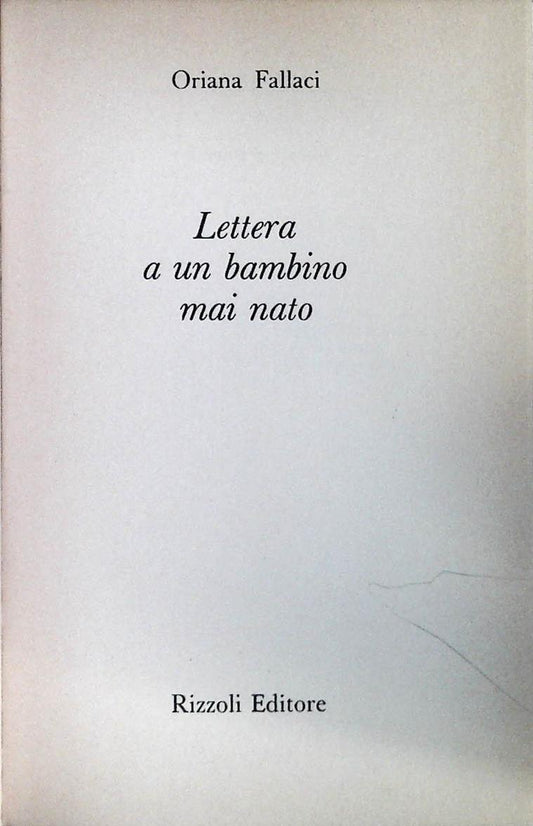 LETTERA A UN BAMBINO MAI NATO - ORIANA FALLACI - RIZZOLI 1976-OUTLET DEL LIBRO