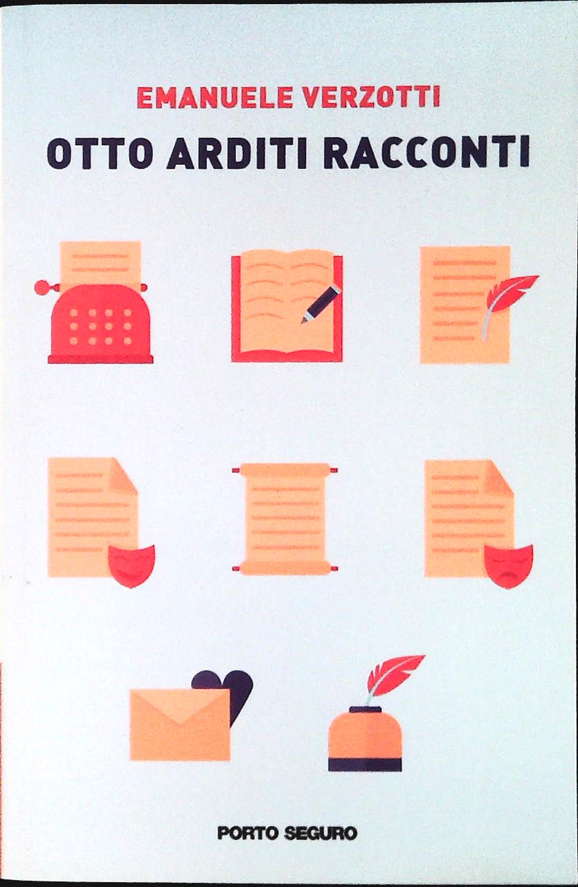 OTTO ARDITI RACCONTI - EMANUELE VERZOTTI - PORTO SEGURO 2022 - OUTLET DEL LIBRO