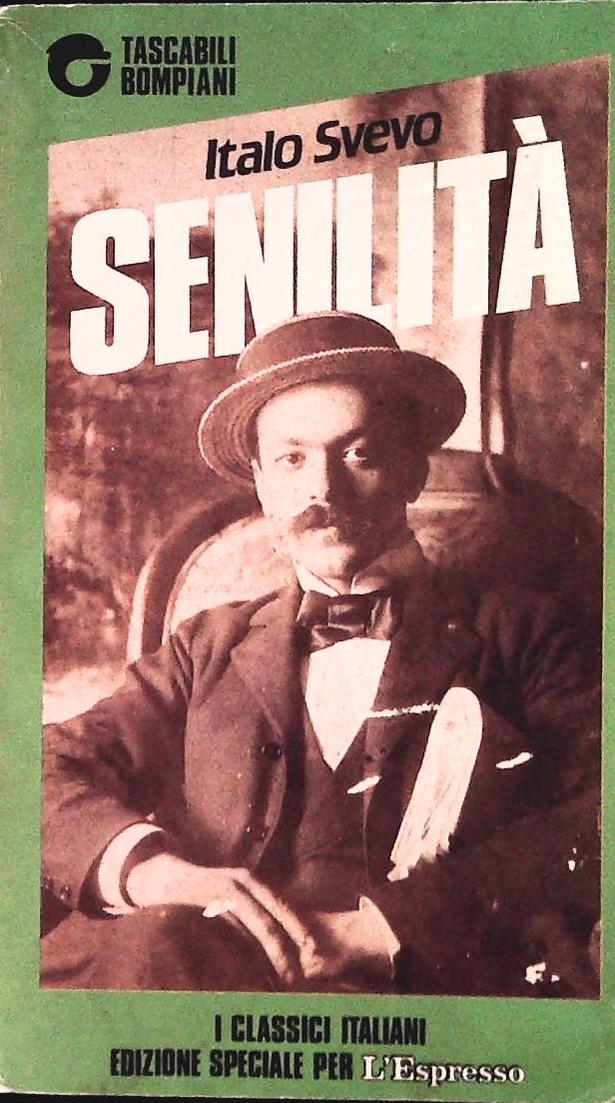 SENILITA' - ITALO SVEVO - L'SPRESSO-BOMPIANI 1988 - OUTLET DEL LIBRO