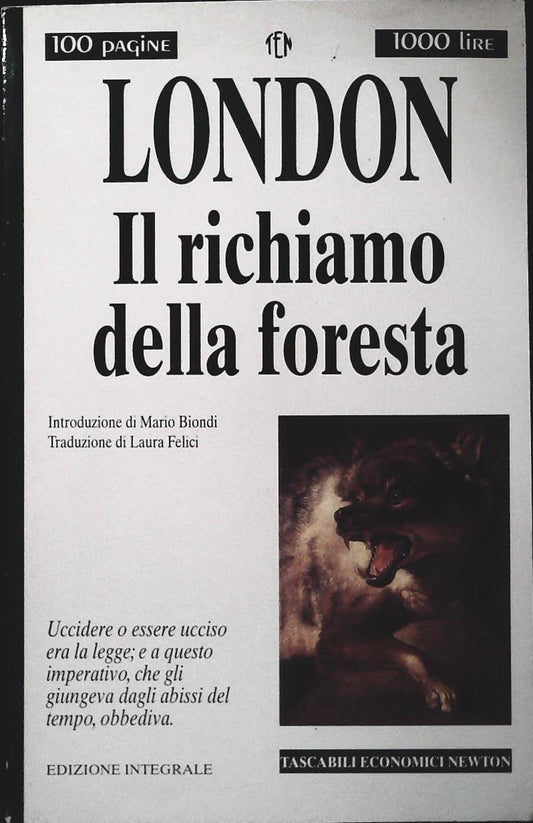 IL RICHIAMO DELLA FORESTA - LONDON NEWTON 1992 - OUTLET DEL LIBRO