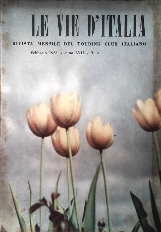 LE VIE D'ITALIA FEBBRAIO 1951