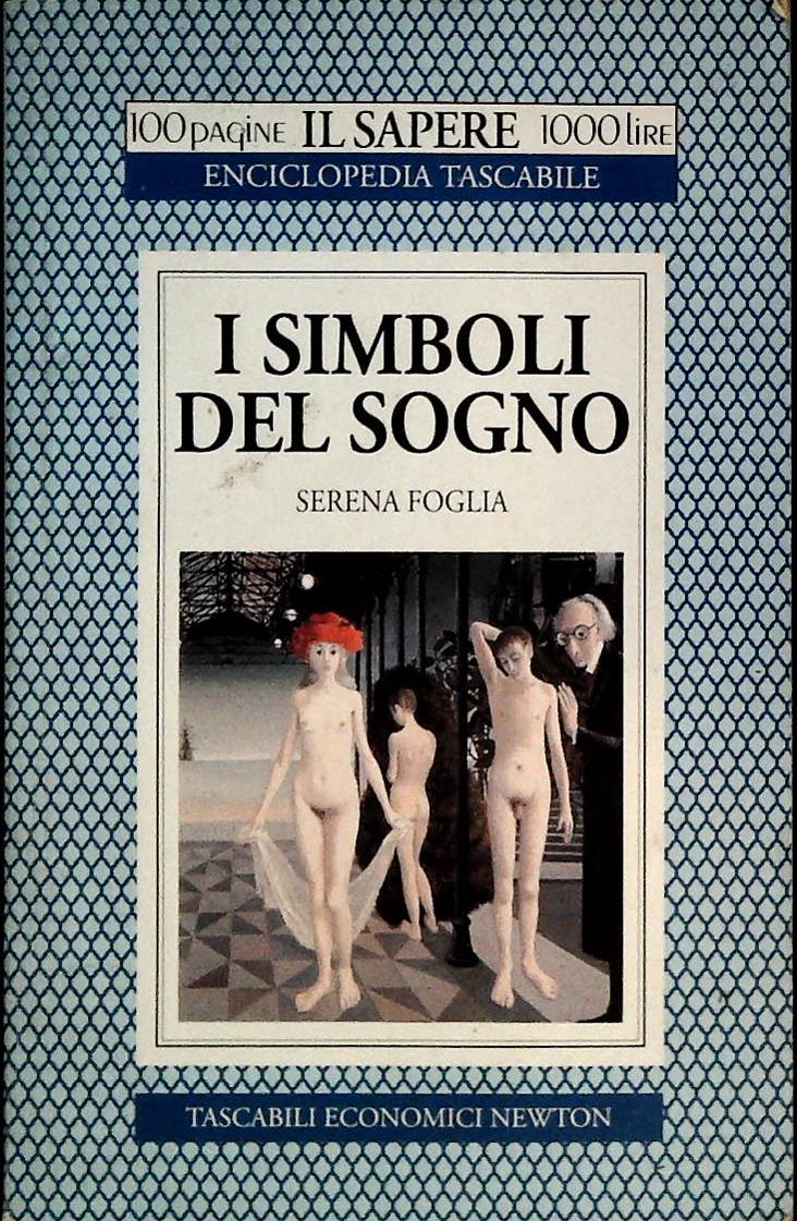 I SIMBOLI DEL SOGNO - SERENA FOGLIA - NEWTON 1994 - OUTLET DEL LIBRO