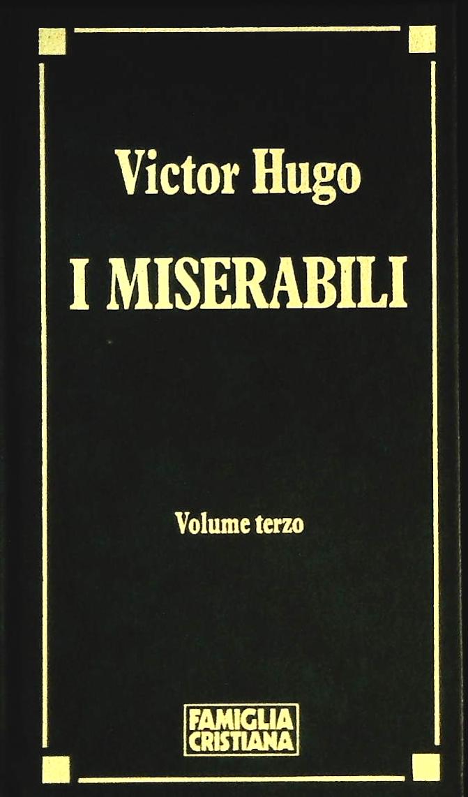 I MISERABILI - VICTOR HUGO - 1991 - VOLUME TERZO - OUTLET DEL LIBR0