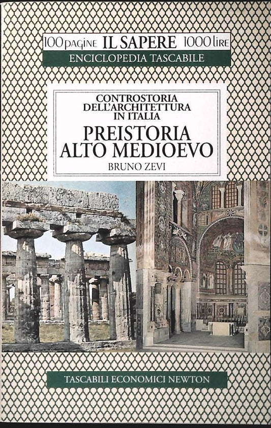 PREISTORIA ALTO MEDIOEVO - BRUNO ZEVI - NEWTON 1995 - OUTLET DEL LIBRO