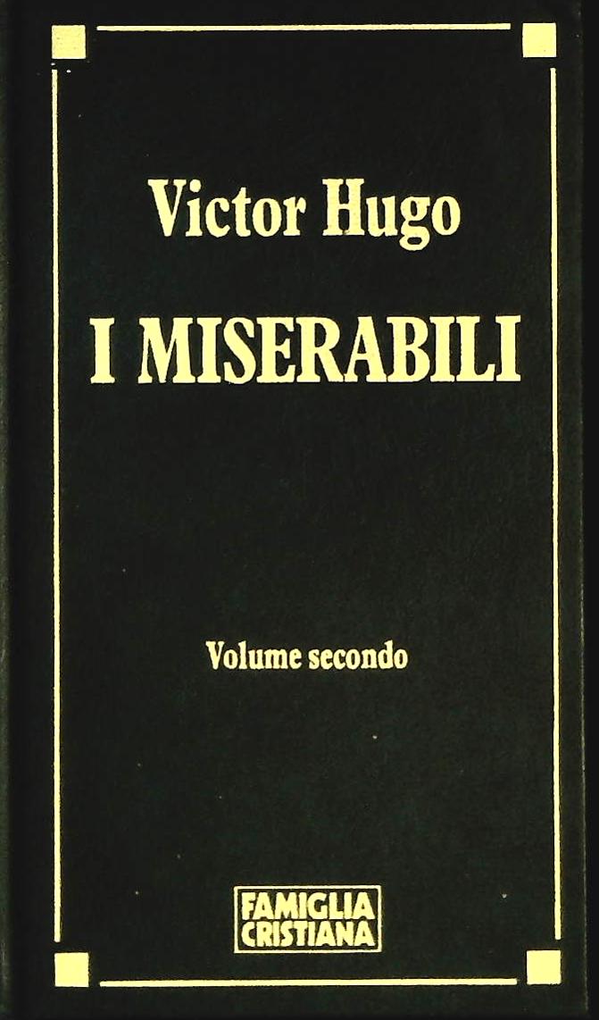 I MISERABILI - VICTOR HUGO - 1991 - VOLUME SECONDO - OUTLET DEL LIBR0