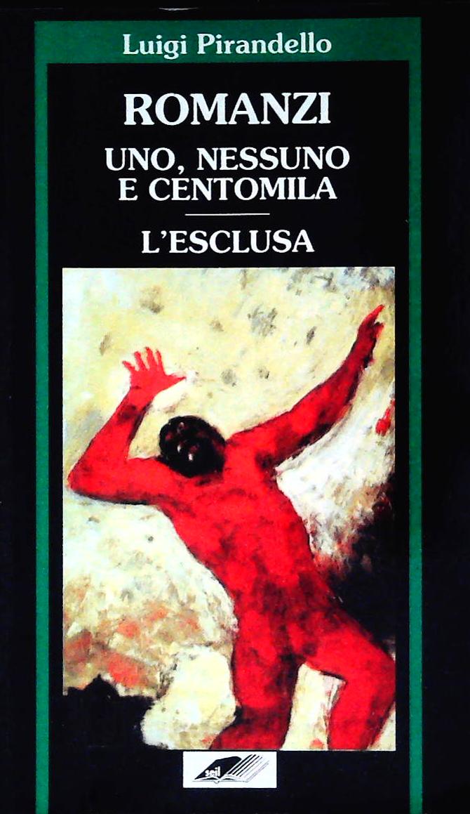 UNO NESSUNO CENTOMILA - L'ESCLUSA - PIRANDELLO ZEUS 1996 - OUTLET DEL LIBRO