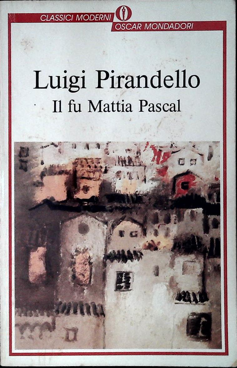 IL FU MATTIA PASCAL - LUIGI PIRANDELLO - MONDADORI 1989 - OUTLET DEL LIBRO