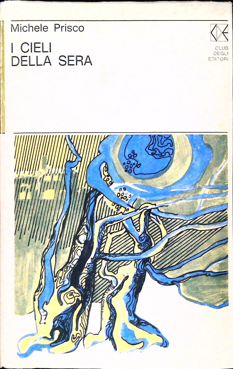 I CIELI DELLA SERA - MICHELE PRISCO - CDE1972 - OUTLET DEL LIBRO