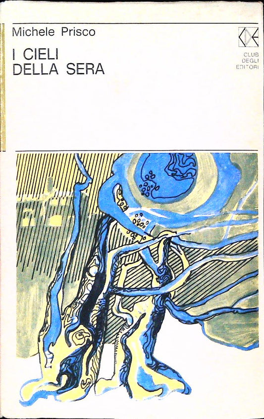I CIELI DELLA SERA - MICHELE PRISCO - CDE1972 - OUTLET DEL LIBRO