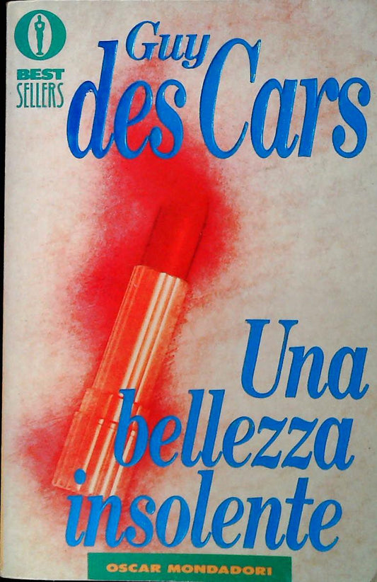 UNA BELLEZZA INSOLENTE - GUY DES CARS - MONDADORI 1992 - OUTLET DEL LIBRO