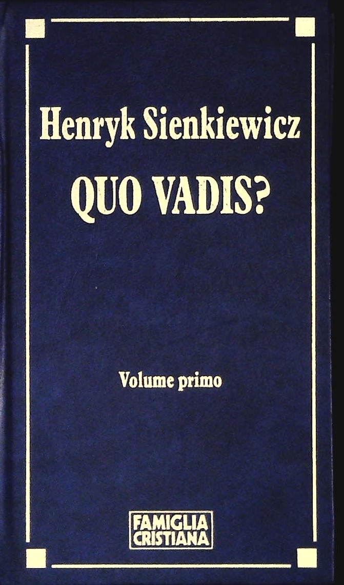 QUO VADIS? - HENRIK SIENKIEWICZ - 1992 - VOLUME PRIMO - OUTLET DEL LIBR0