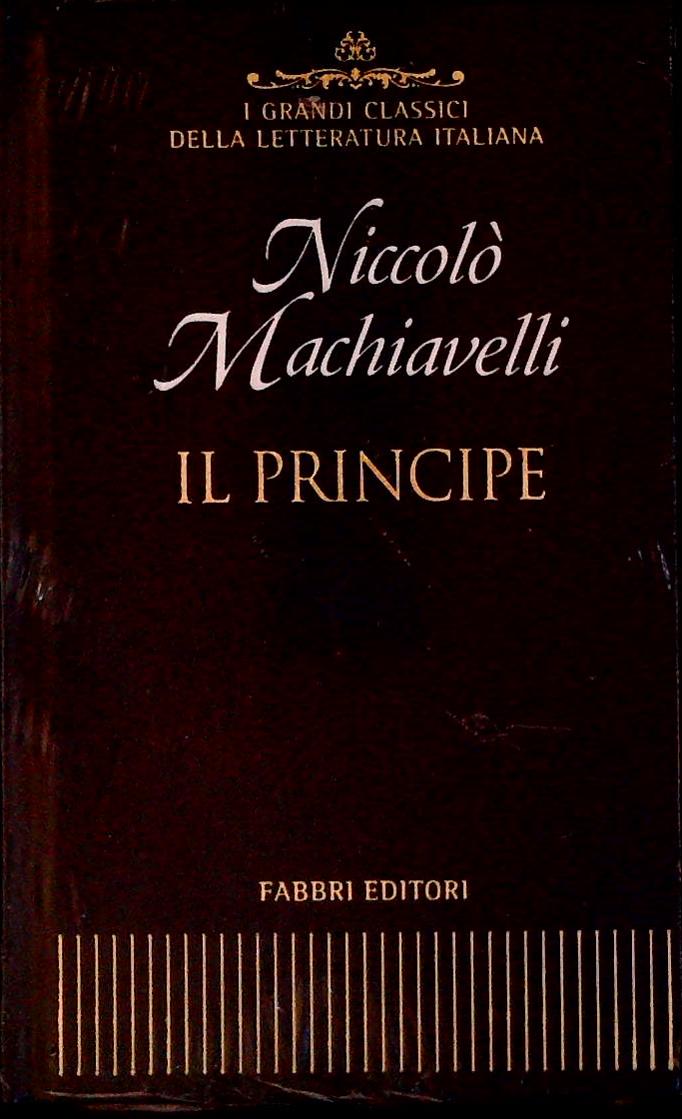 IL PRINCIPE - NICCOLO' MACHIAVELLI - FABBRI 2001 - OUTLET DEL LIBRO