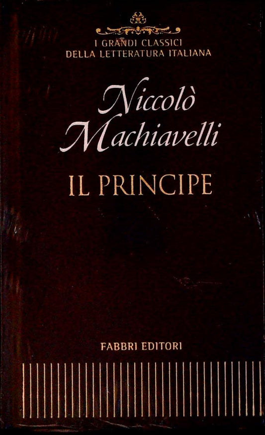 IL PRINCIPE - NICCOLO' MACHIAVELLI - FABBRI 2001 - OUTLET DEL LIBRO