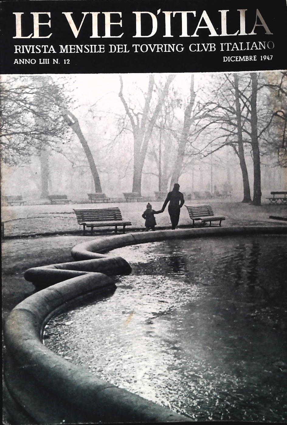LE VIE D'ITALIA DICEMBRE 1947