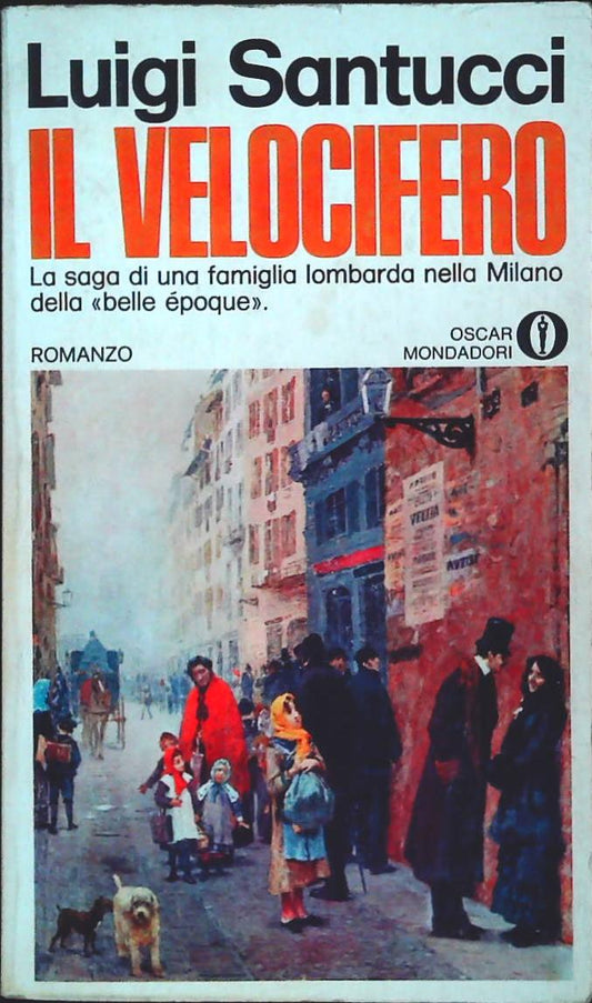 IL VELOCIFERO - LUIGI SANTUCCI - MONDADORI 1974 - OUTLET DEL LIBRO