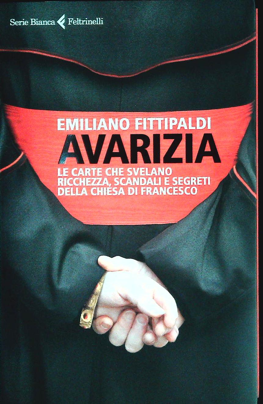 AVARIZIA - EMILIANO FITTIPALDI - FELTRINELLI 2015 - OUTLET DEL LIBR0