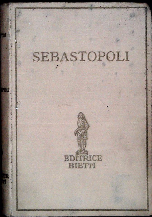 SEBASTOPOLI - LEONE TOLSTOI - BIETTI - OUTLET DEL LIBRO