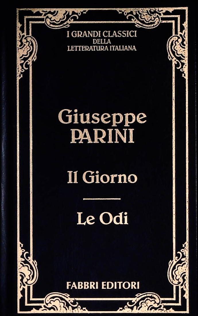 IL GIORNO LE ODI - GIUSEPPE PARINI - FABBRI 1997 - OUTLET DEL LIBRO