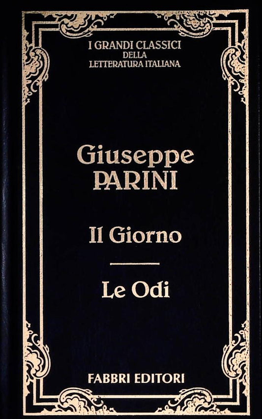 IL GIORNO LE ODI - GIUSEPPE PARINI - FABBRI 1997 - OUTLET DEL LIBRO