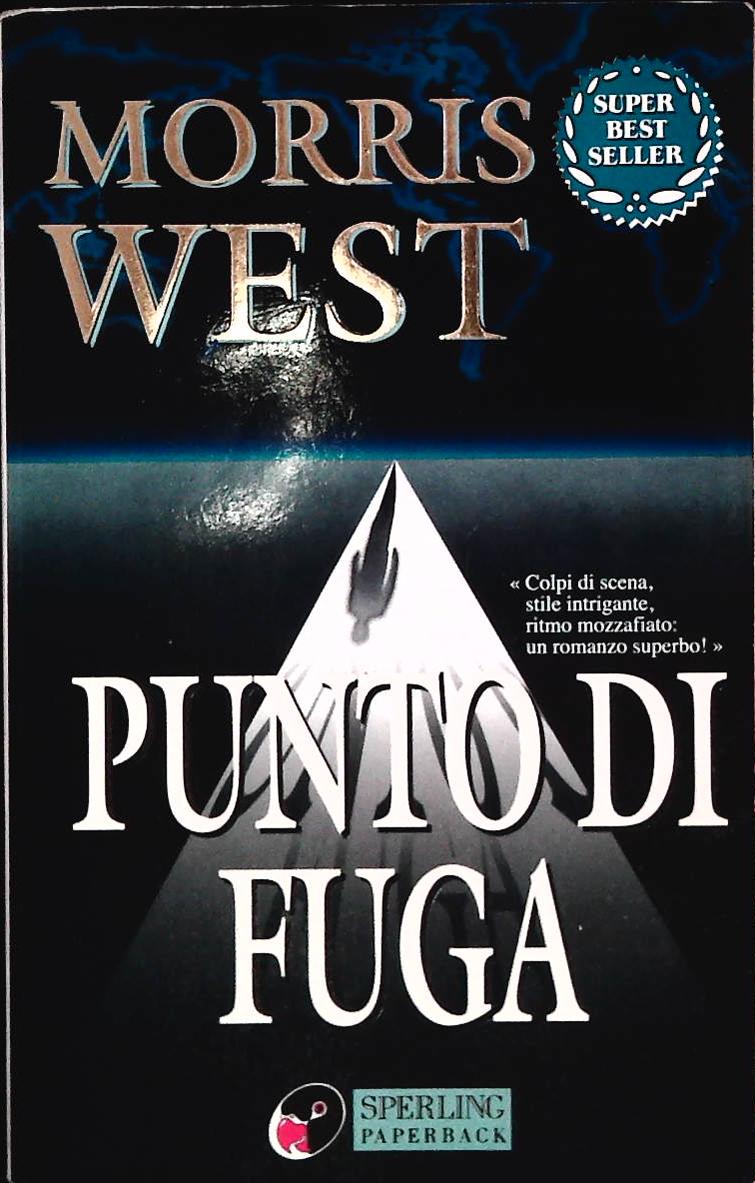 PUNTO DI FUGA - MORRIS WEST - SPERLING 1998 - OUTLET DEL LIBRO