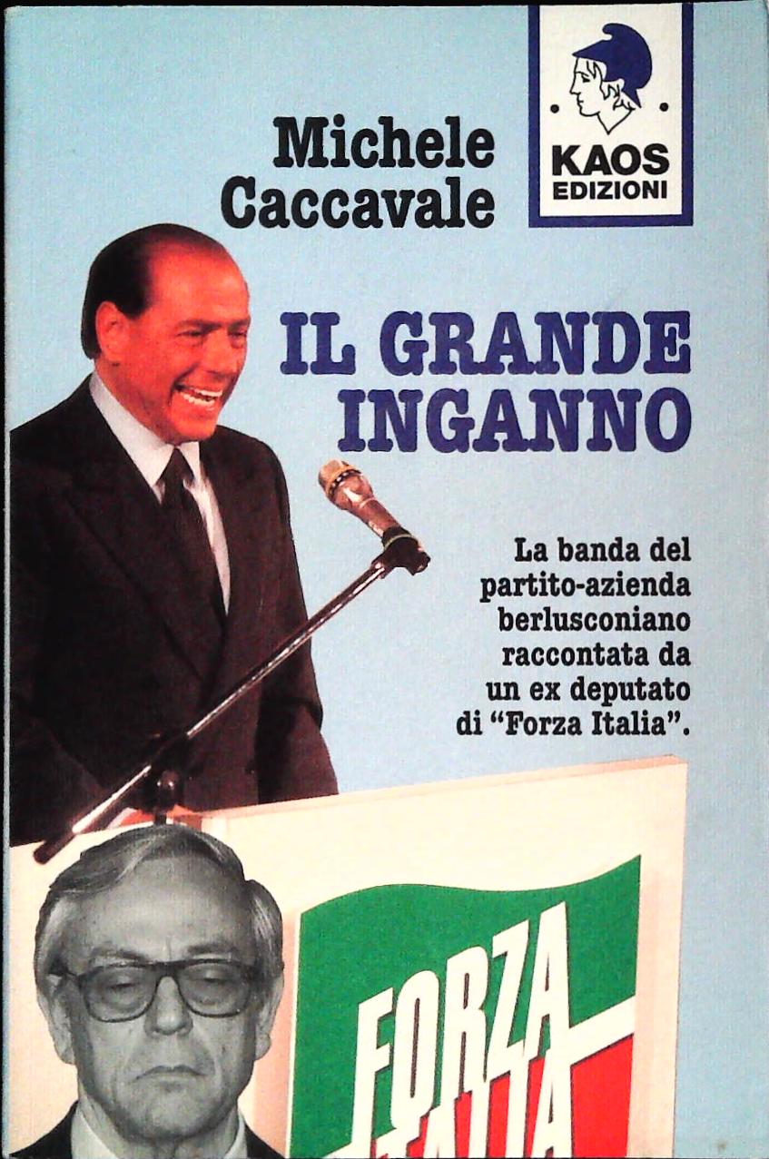 IL GRANDE INGANNO - MICHELE CACCAVALE - KAOS ED. 1997 - OUTLET DEL LIBRO