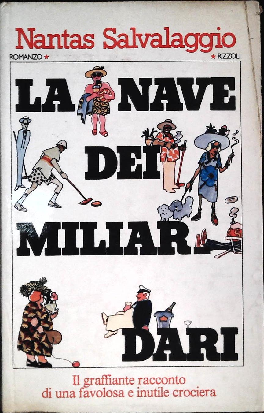 LA NAVE DEI MILIARDARI - NANTAS SALVALAGGIO - RIZZOLI 1978 - OUTLET DEL LIBRO