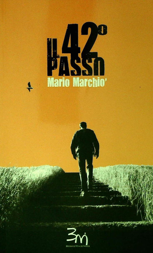IL 42 PASSO - MARIO MARCHIO' - BOSKOMINISTRIES - OUTLET DEL LIBRO