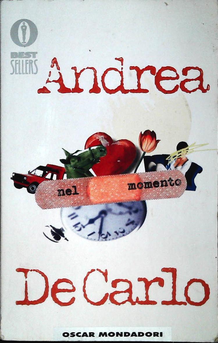 NEL MOMENTO - ANDREA DE CARLO  MONDADORI 2001 - OUTLET DEL LIBRO