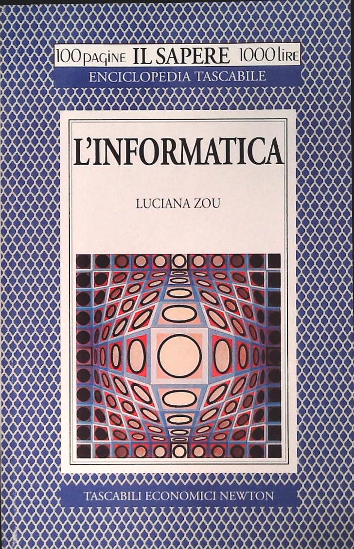 L'INFORMATICA - LUCIANA ZOU - NEWTON  1995 - OUTLET DEL LIBRO
