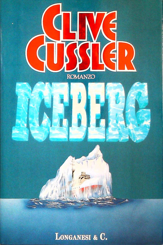 ICEBERG - CLIVE CUSSLER - LONGANESI 1995 - OUTLET DEL LIBRO