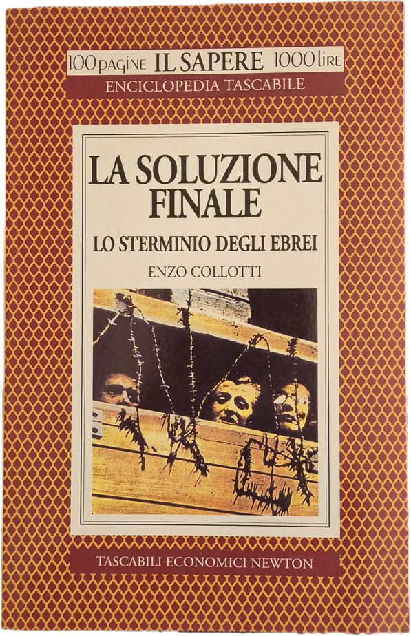 LA SOLUZIONE FINALE - ENZO COLLOTTI - NEWTON 1995 - OUTLET DEL LIBRO