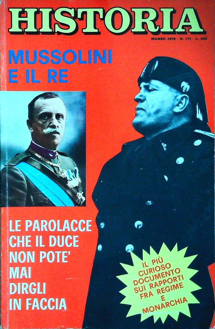 HISTORIA N. 171 MARZO 1972 - MUSSOLINI E IL RE