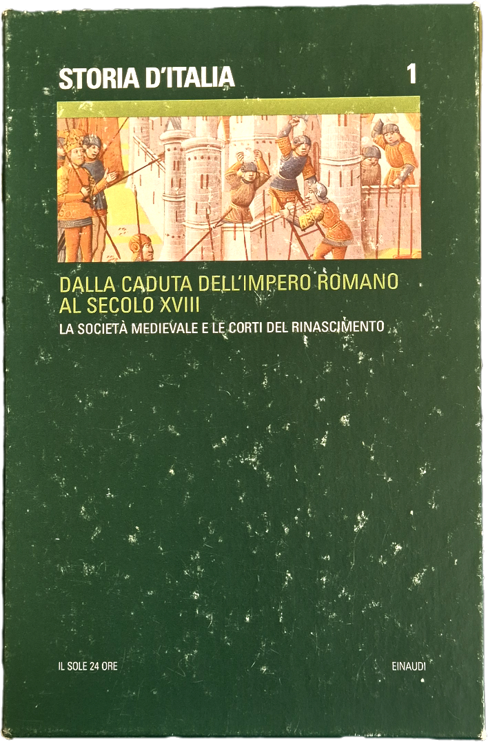 STORIA D'ITALIA - VOL. 1. LA SOCIETA' MEDIEVALE E LE CORTI DEL RINASCIMENTO