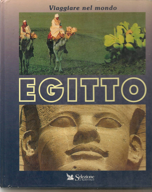 EGITTO   VIAGGIARE NEL MONDO - AA.VV.   SELEZIONE DEL READERS DIGEST