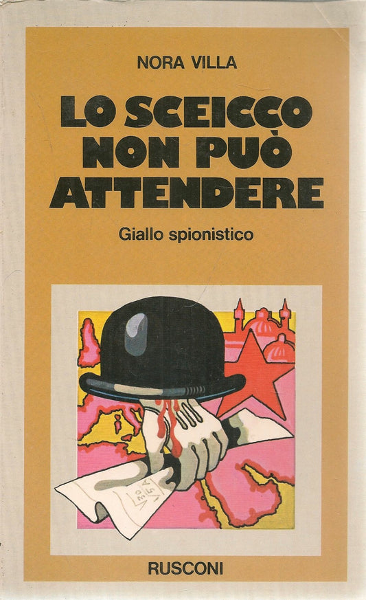LO SCIECCO NON PUO' ATTENDERE- NORA VILLA